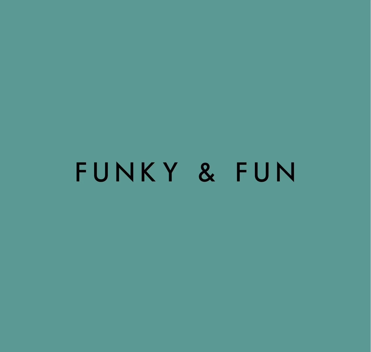 Funky and Fun